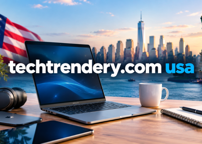 techtrendery.com usa: A Complete Guide to the Technology and Digital Information Platform