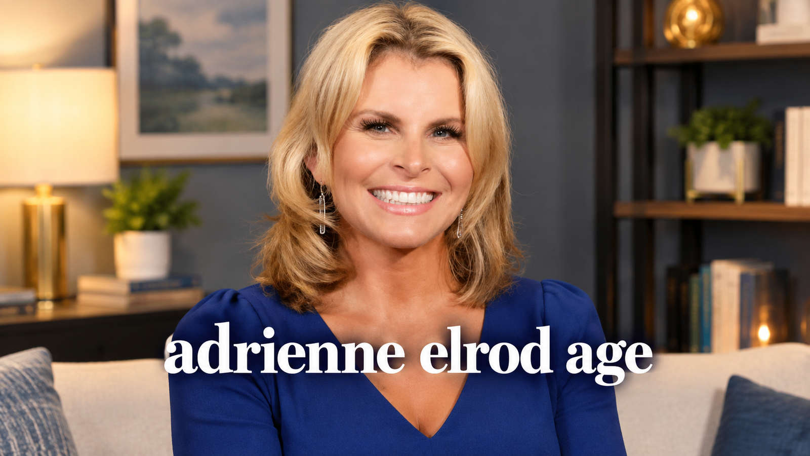 Adrienne Elrod Age, Biography, Career, Husband, Net Worth and Personal Life