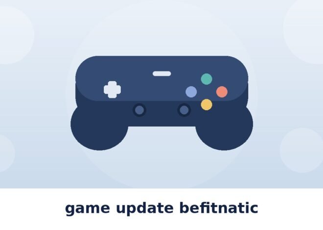 game update befitnatic: What the Befitnatic Game Updates Section Really Covers, and How Far Its Record Goes