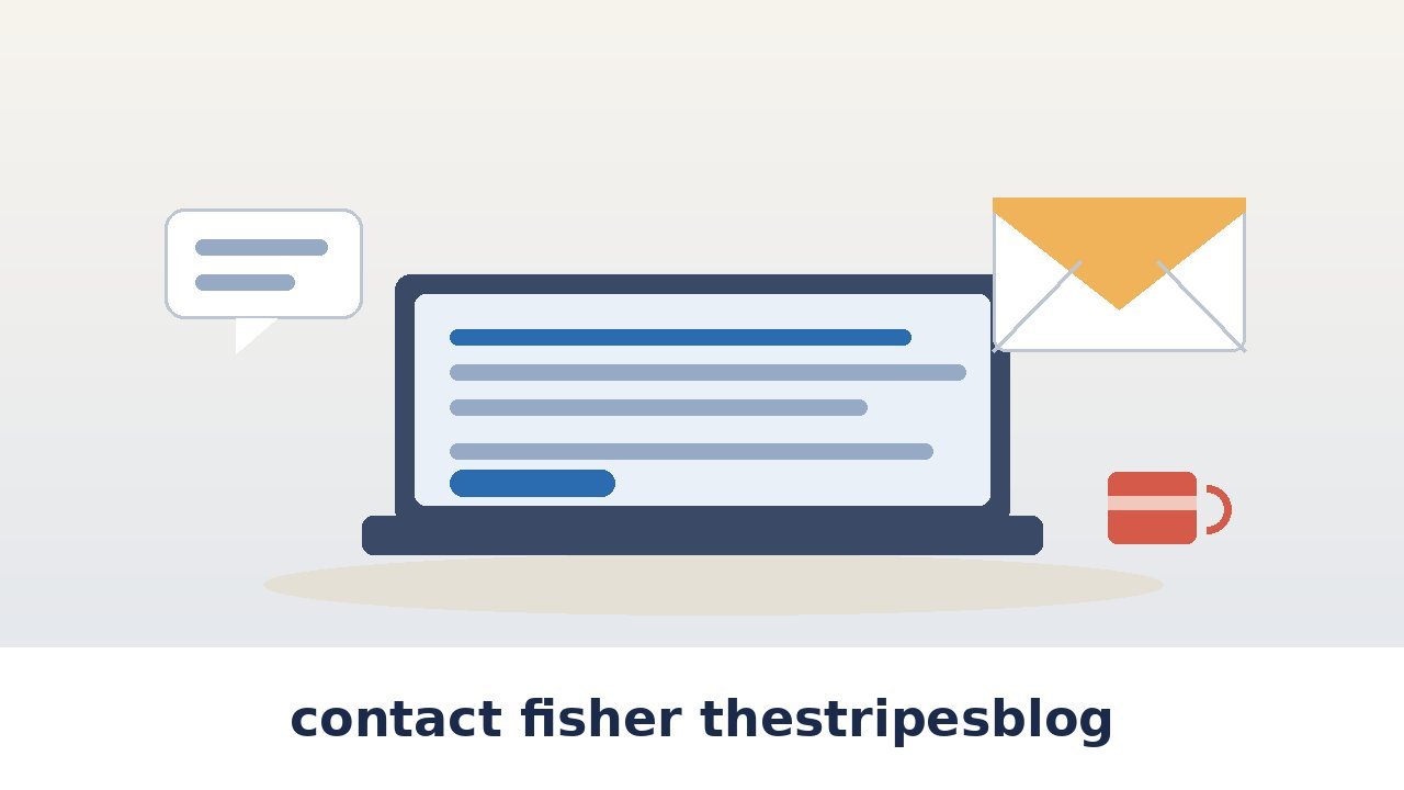 contact fisher thestripesblog: How to Reach Frank Fisher Through the Blog’s Own Contact Page and Feedback Route