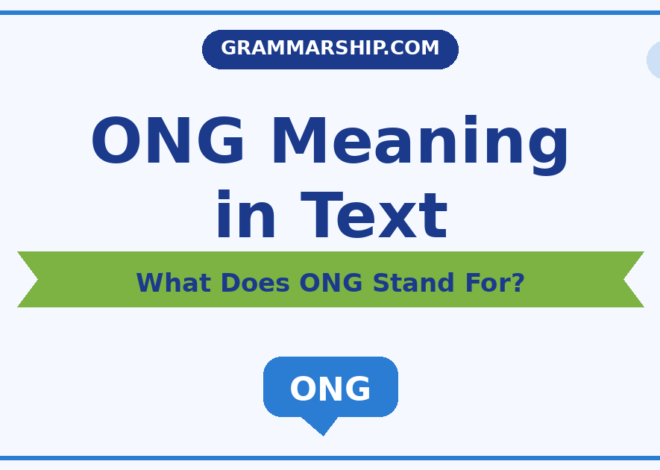 ONG Meaning in Text: What Does ONG Stand For?