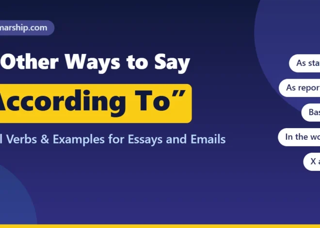 40 Other Ways to Say “According To” (With Examples)