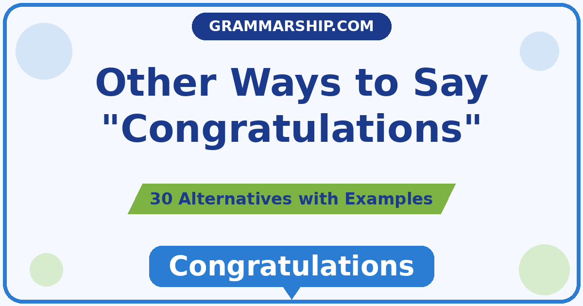 30 Other Ways to Say “Congratulations” (With Examples)