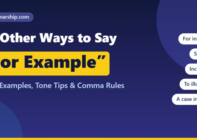 35 Other Ways to Say “For Example” (With Examples)
