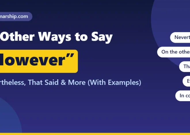 35 Other Ways to Say “However” (With Examples)
